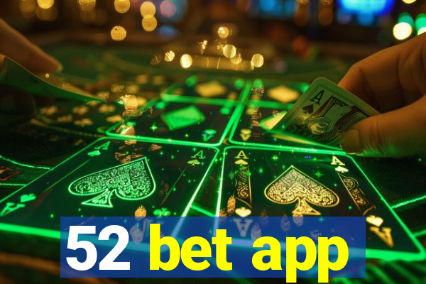 52 bet app